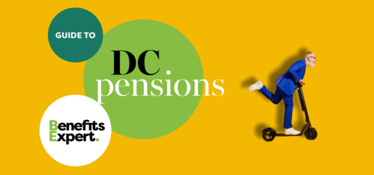 DC pension, DC, pension, BE, benefits expert, report, guide
