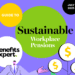 Benefits-Expert-Guide-TO-SUSTAINABLE-WORKPLACE-PENSIONS-JULY-2025-Cover-for-story.png